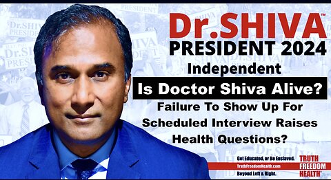 Is Doctor Shiva Alive Independent 2024 Presidential Candidate No Show For Interview Raises Questions