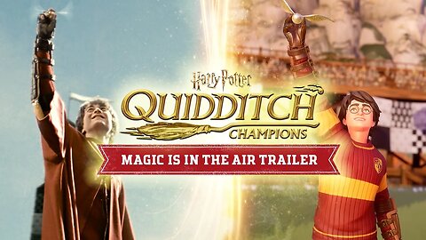 Harry Potter: Quidditch Champions - Official Trailer - “Magic is in the Air”
