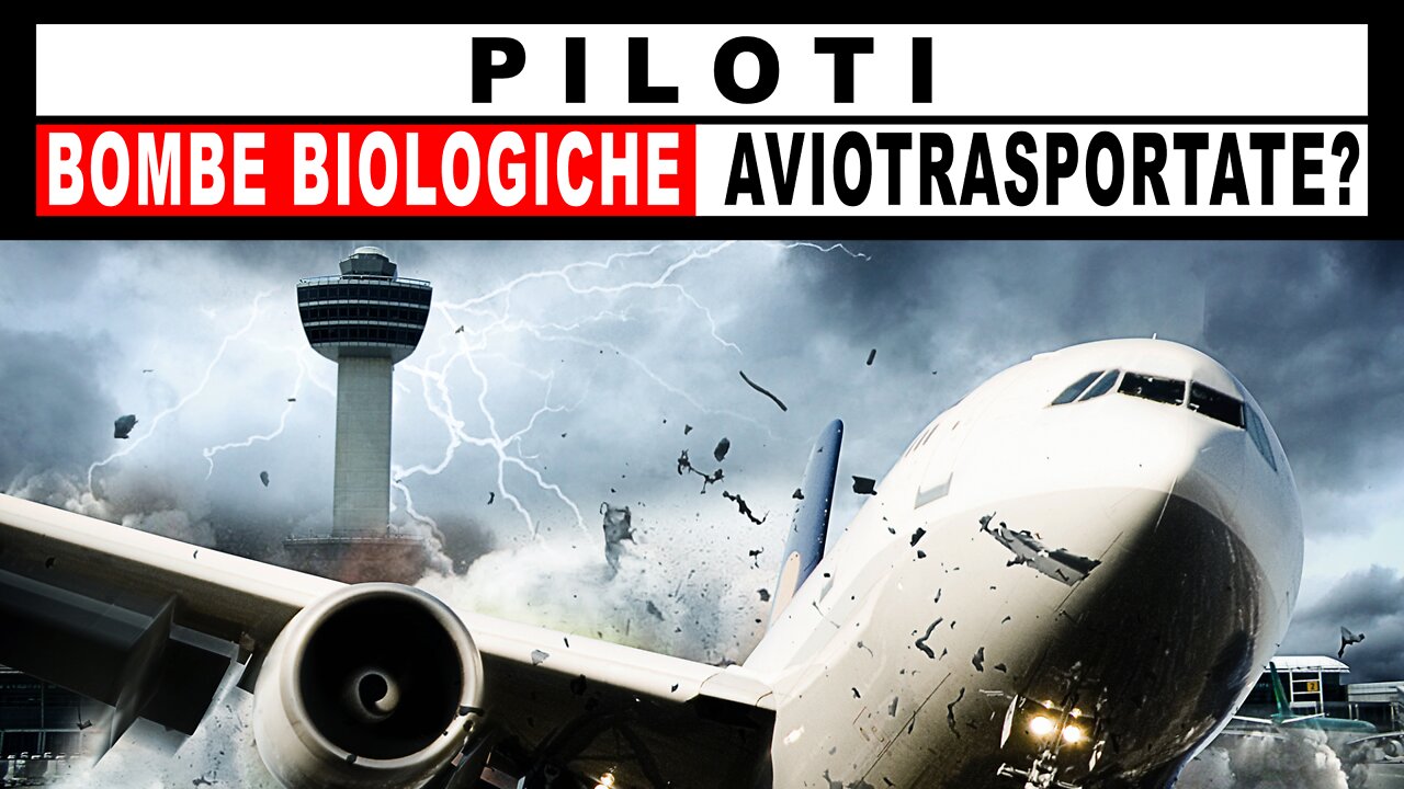 PILOTI: BOMBE BIOLOGICHE AVIOTRASPORTATE