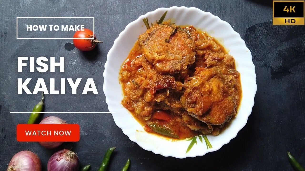 Fish Kaliya | Macher Kaliya with Katla or Rohu fish | Bengali Fish Curry for special Occasion