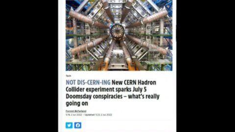 CERN- July 5th DOOMSDAY TALK