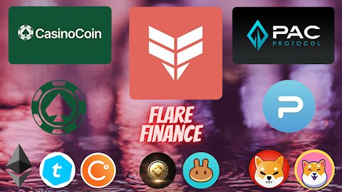 CasinoCoin Flare Finance & Pac Global