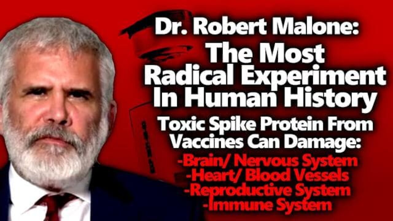 Dr. Robert Malone Explains The Most Radical Experiment In Human History