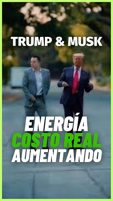 Musk vs Trump: El costo real de la energía y por qué está aumentando | #Trump #Musk