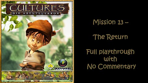 Cultures (Full HD) Mission 13 - The Return Part 1 (No Commentary, Full Playthrough)