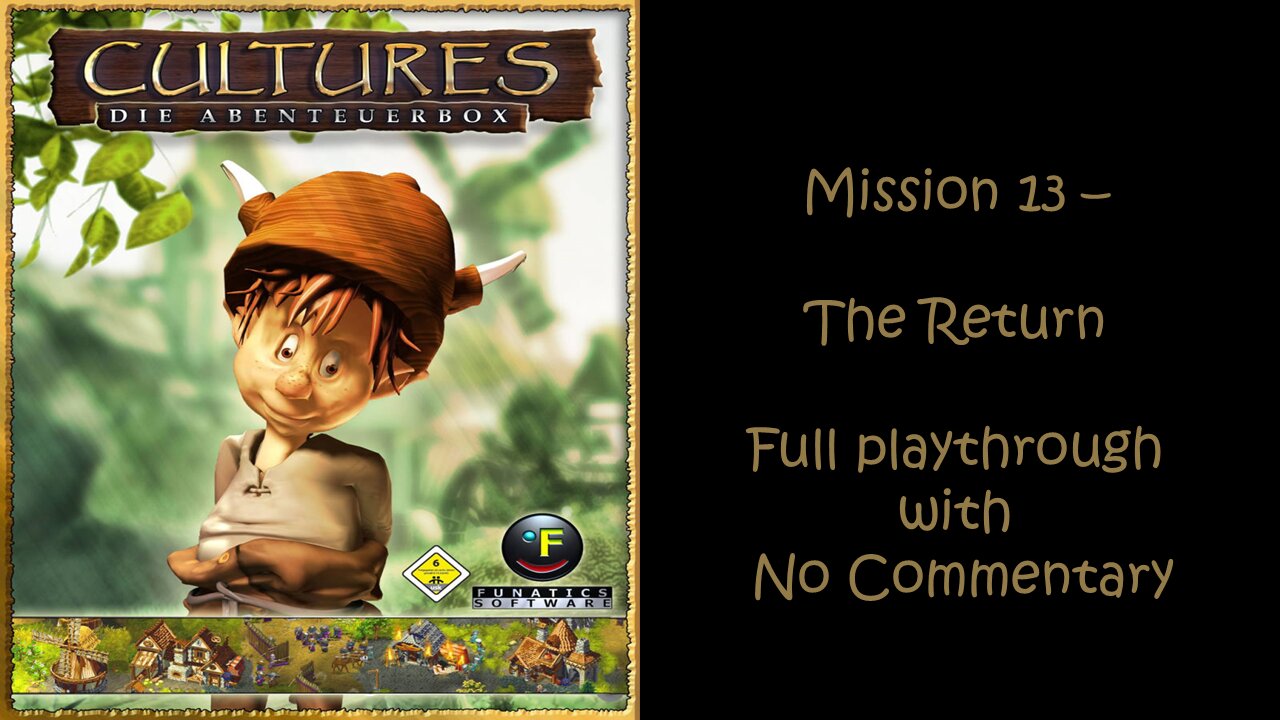 Cultures (Full HD) Mission 13 - The Return Part 1 (No Commentary, Full Playthrough)