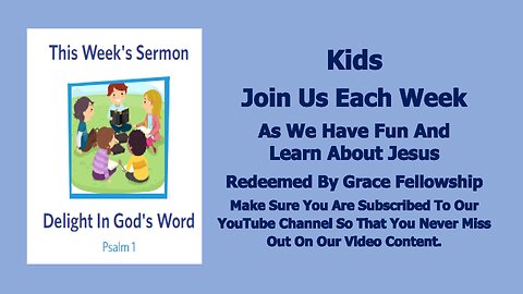 Sermons 4 Kids - Delight In God's Word - Psalm 1