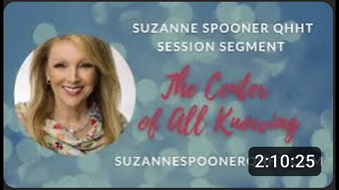 The Center of All Knowing ~ Suzanne Spooner QHHT Session Segment