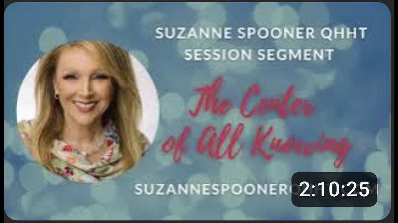 The Center of All Knowing ~ Suzanne Spooner QHHT Session Segment