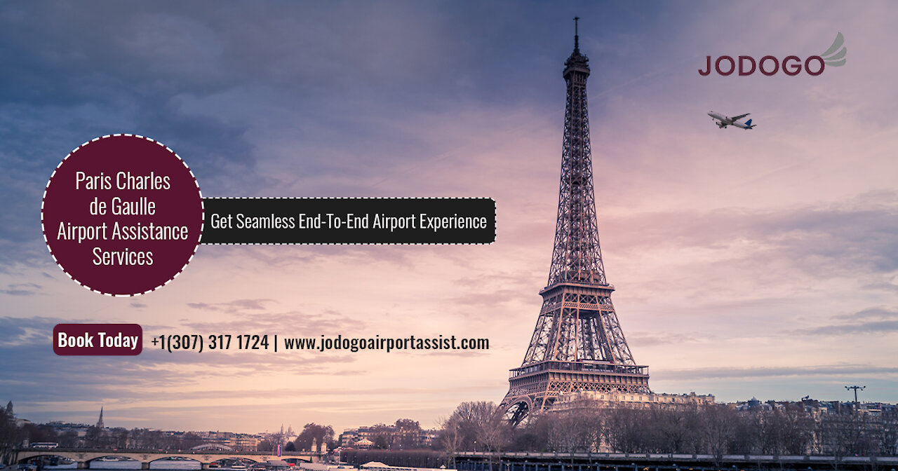 Paris Airport - Charles De Gaulle Airport Assistance - Jodogo