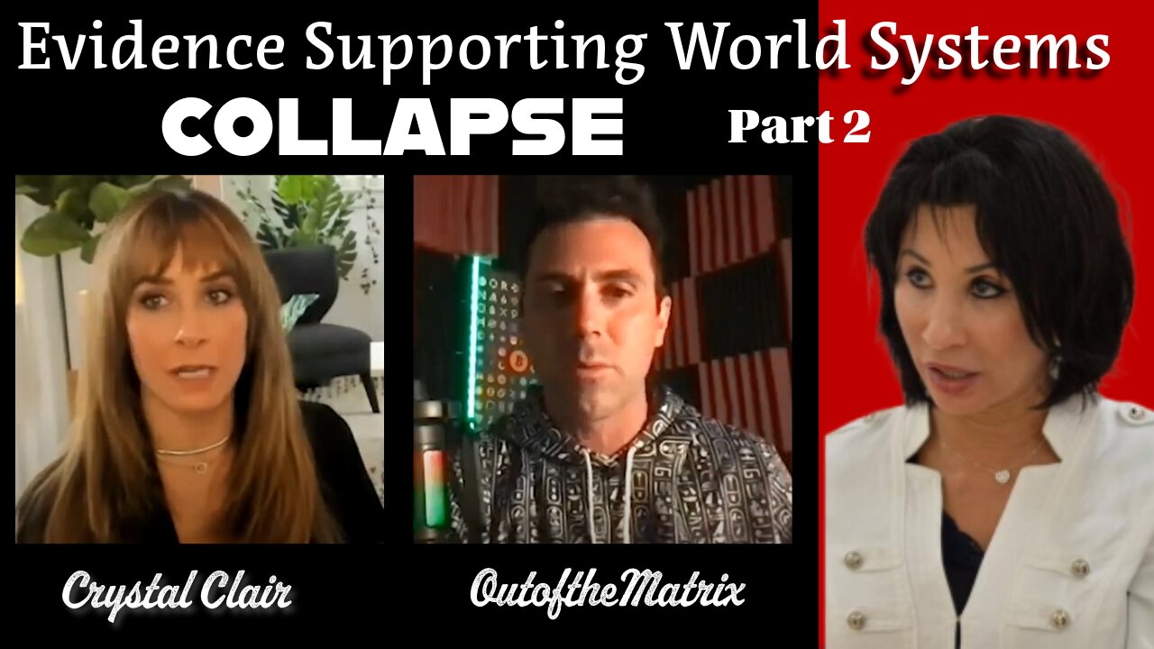 Evidence of World Systems Collapsing - Sean & Heather (p2)