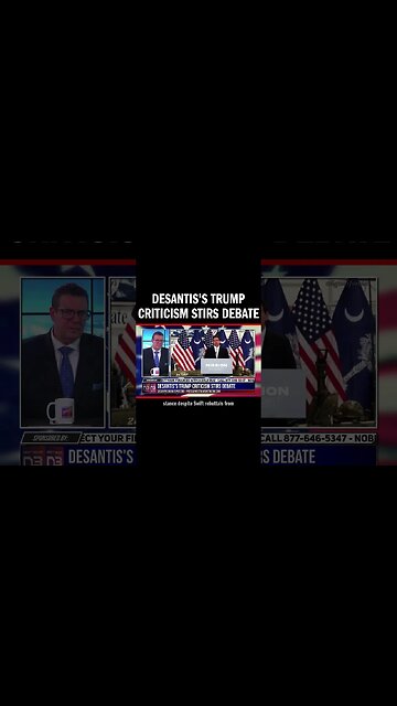 DeSantis's Trump Criticism Stirs Debate