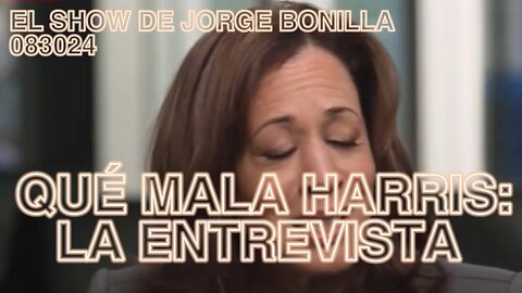 EL SHOW DE JORGE BONILLA 083024