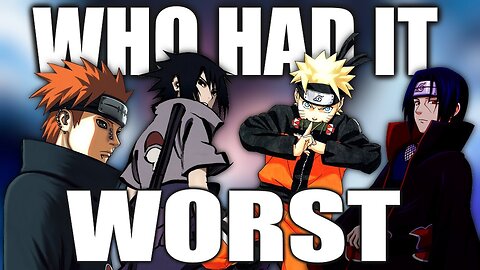 WHAT NARUTO CHARACTER HAD THE WORST BACK STORY