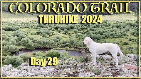 Colorado Trail Thru Hike 2024 Day 29