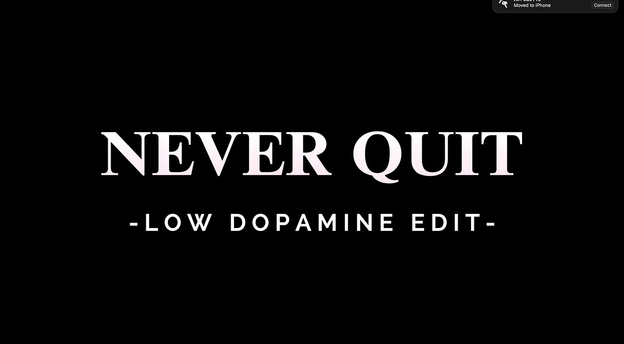 NEVER QUIT - LOW DOPAMINE EDIT