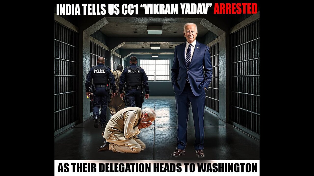 LIVE: INDIA TELLS US CC1 "VIKRAM YADAV" ARRESTED