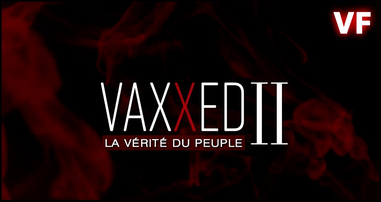 VAXXED II - La vérité du peuple