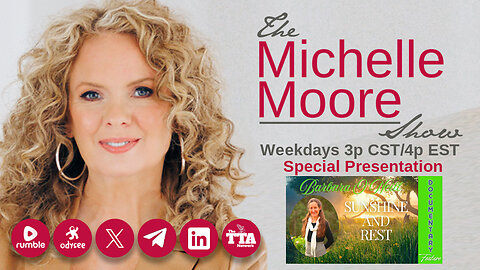 (Fri, Nov 1 @ 3p CDT/4p EDT) Barbara O'Neill 'Sunshine and Rest' Special Presentation: The Michelle Moore Show (Nov 1, 2024)