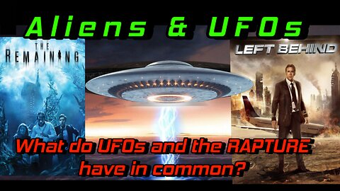 🛸👽3️⃣ What do ALIENS and the RAPTURE have in common? 🛸👽