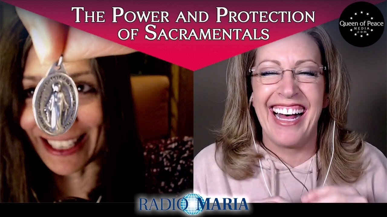 Sacramentals of the Catholic Church, a Powerful Graces of God's Love and Protection(Ep 35)