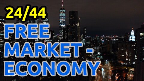 24/44 Our Free market economy: Make the highest profits on the world market