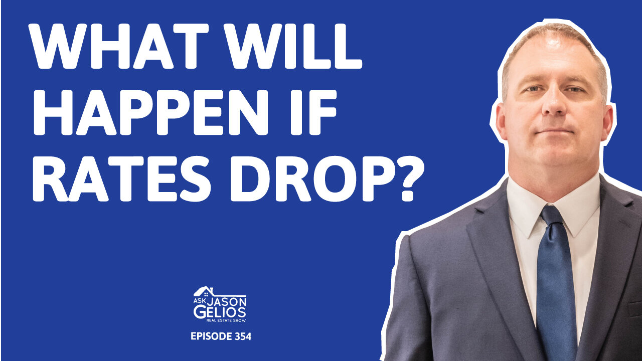 What will happen if rates drop? | Ep. 354 AskJasonGelios Show