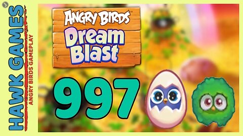 Angry Birds Blast Level 997 - 3 Stars Walkthrough, No Boosters