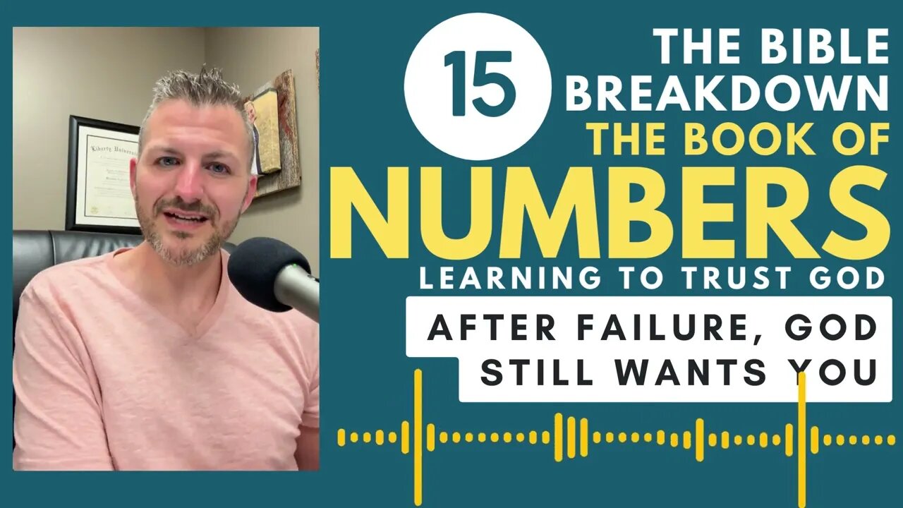 Numbers 15: After Failure, God Still Wants You