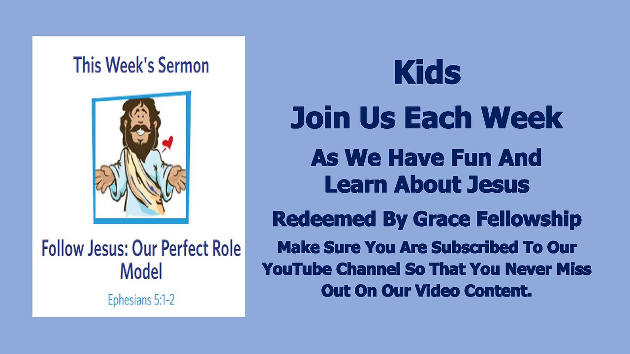 Sermons 4 Kids - Follow Jesus: Our Perfect Role Model - Ephesians 4:25-5:2