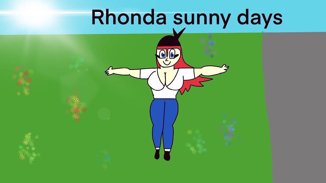 Rhonda sunny days