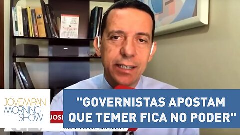 Trindade: "Governistas apostam que Temer fica no poder" | Morning Show