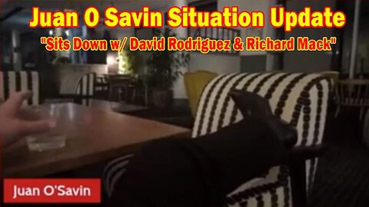 Juan O Savin Situation Update Sep 2- 'Juan O Savin Sits Down w- David Rodriguez & Richard Mack'