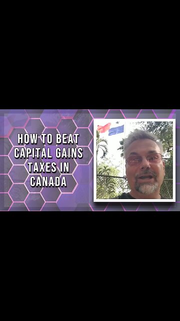 How To Beat Capital Gains Taxes In Canada