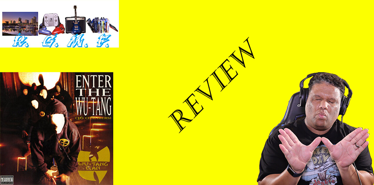 Wu-Tang Clan - Enter The Wu-Tang (36 Chambers) Album Review