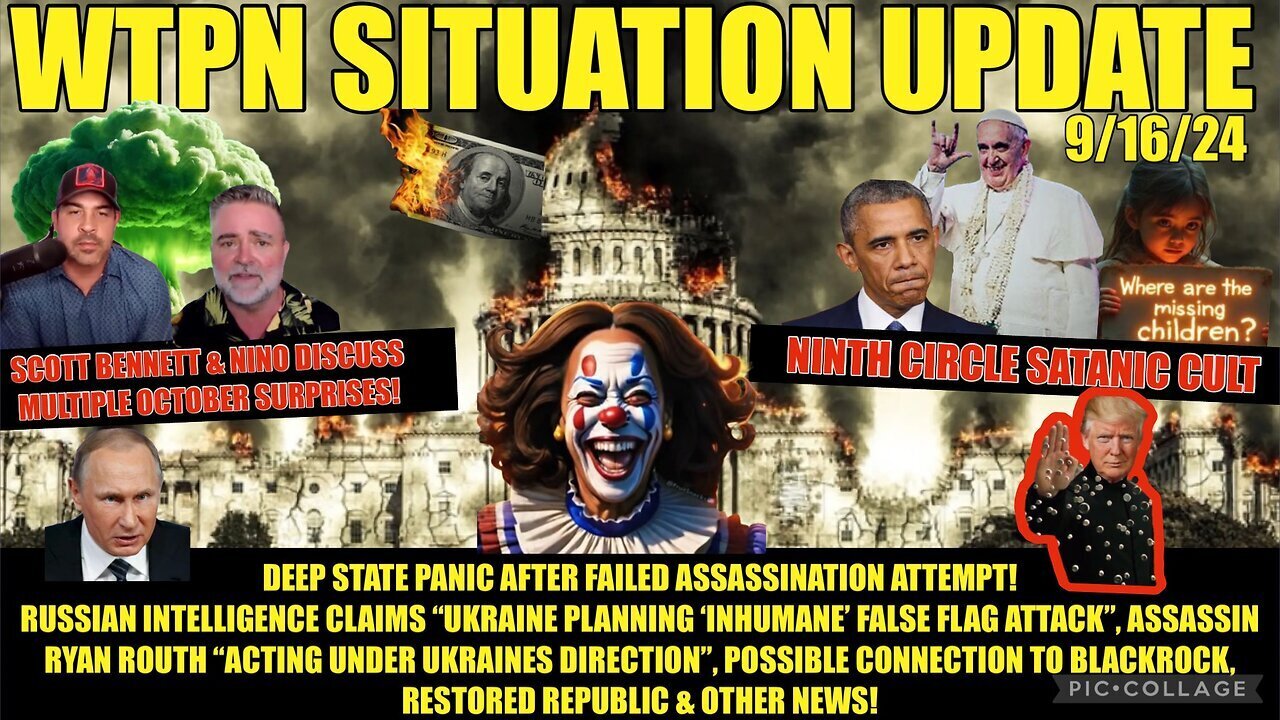 Situation Update 9/16/24: DS Panic After Failed Assassination Attempt, October Surprises!