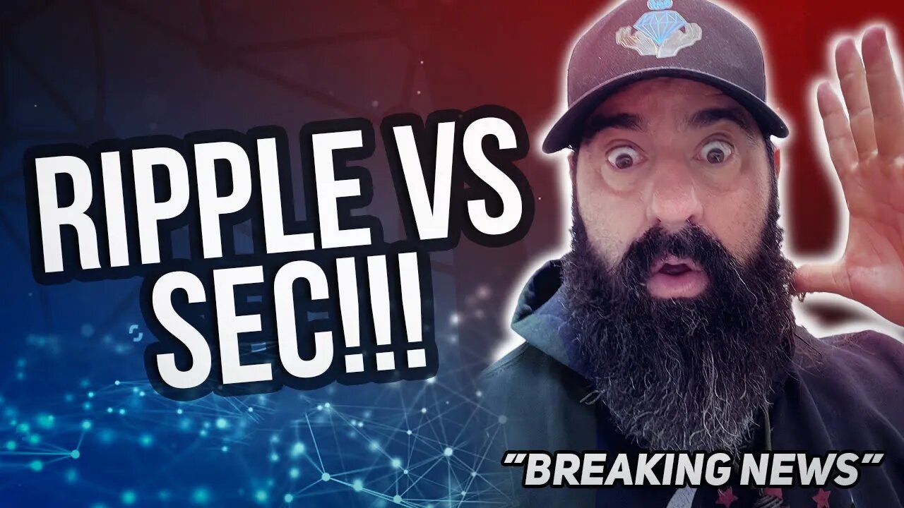 RIPPLE/XRP vs SEC!!! Breaking News