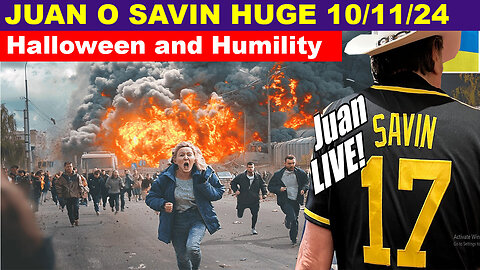 JUAN O SAVIN HUGE INTEL 10/11/2024 💥 Hurricanes, Halloween and Humility - Meri Crouley