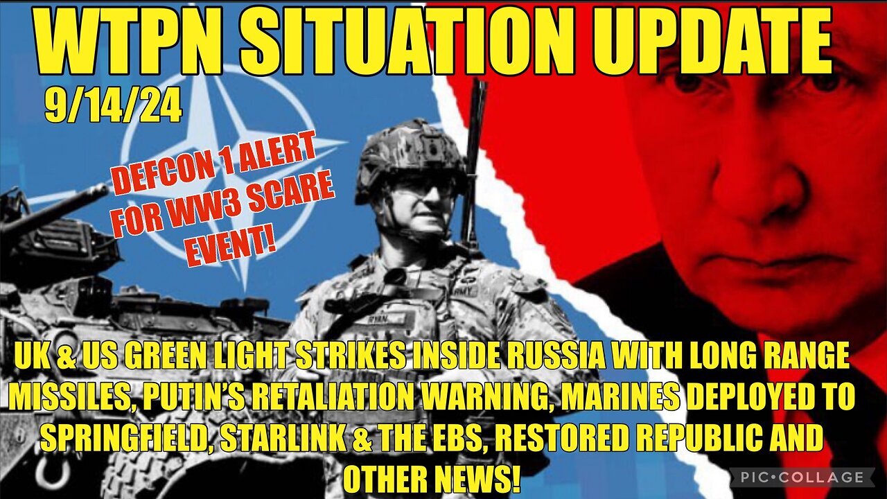 Situation Update 9/14/2Q24 - The EBS, World War III is Already Here