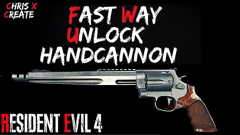 Resident Evil 4 remake How to unlock handcannon fastest way 4k60fps