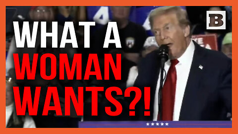Trump on What Women Really Want: They Want a Safe Country, They Don't Care If I'm Not Nice to Kamala