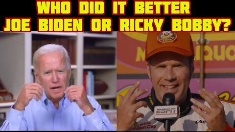 Who Did It Better – Joe Biden or Ricky Bobby?