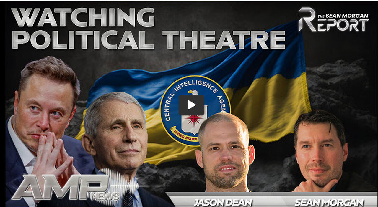 Watching Political Theatre with Jason Dean | SEAN MORGAN REPORT Ep. 14