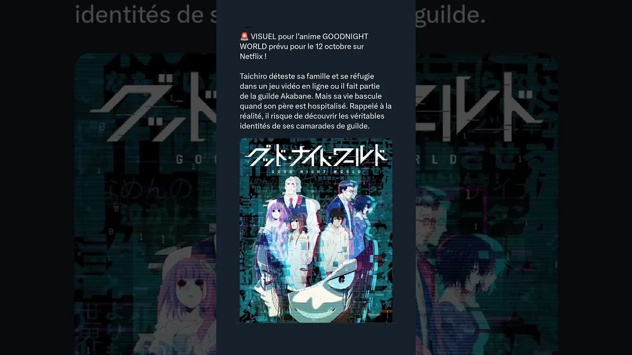 VISUEL pour l’anime GOODNIGHT WORLD prévu pour le 12 octobre sur Netflix !