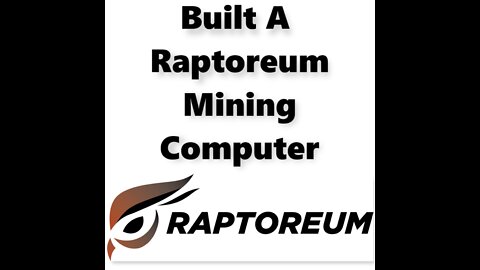 Built A Raptoreum Mining Computer Cost/Profits