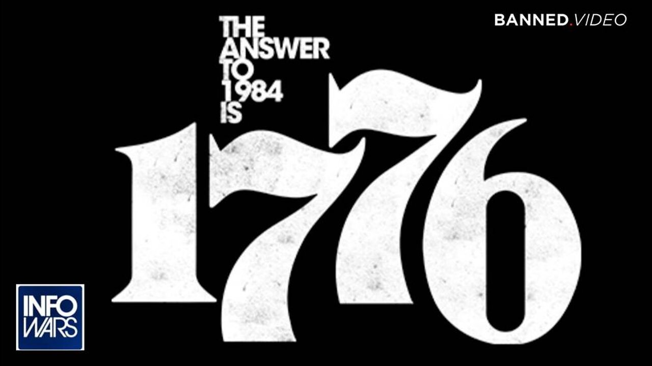 The Answer to 1984 is 1776! Learn the Truth Behind the Powerful Rallying Cry