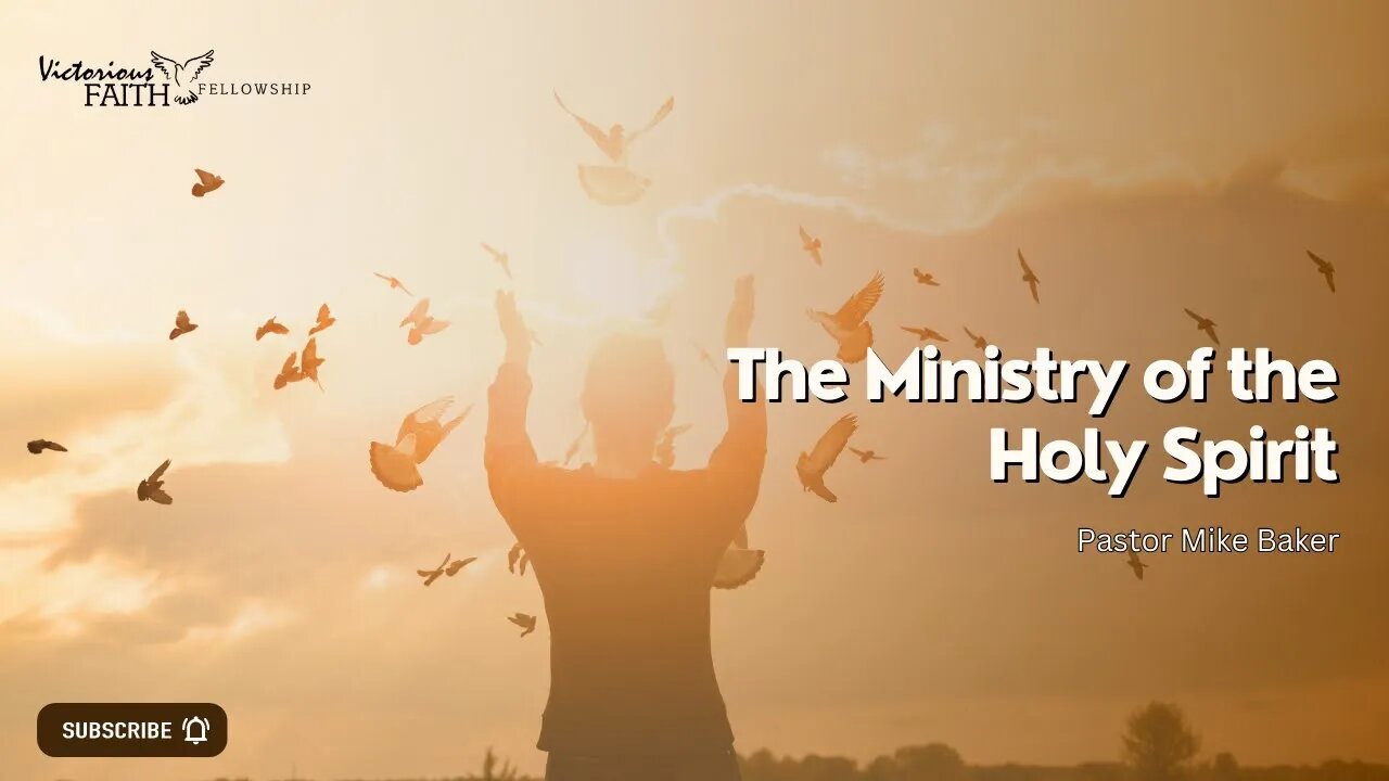 The Ministry of the Holy Spirit