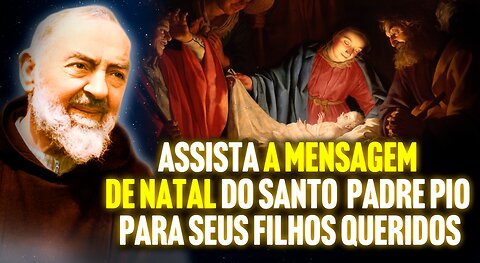 Santo e Feliz Natal com Padre Pio
