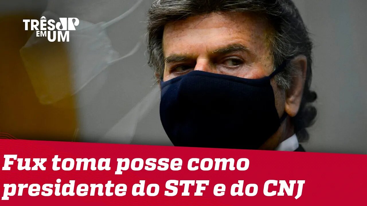 Luiz Fux assume presidência do STF