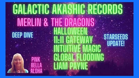 MERLIN & The DRAGONS! * Starseeds Update * Halloween * 11:11 Gateway * GLOBAL Flooding * LIAM Payne